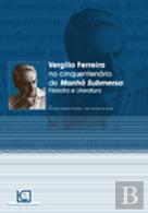 Vergílio Ferreira no Cinquentenário da Manhã Submersa