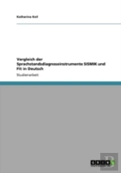 Vergleich Der Sprachstandsdiagnoseinstrumente Sismik Und Fit In Deutsch