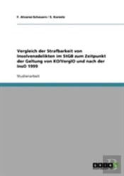 Vergleich Der Strafbarkeit Von Insolvenzdelikten Im Stgb Zum Zeitpunkt Der Geltung Von Ko/Verglo Und Nach Der Inso 1999