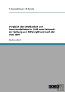 Bertrand.pt - Vergleich Der Strafbarkeit Von Insolvenzdelikten Im Stgb Zum Zeitpunkt Der Geltung Von Ko/Verglo Und Nach Der Inso 1999