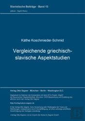Vergleichende Griechisch-Slavische Aspektstudien