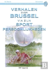 Verhalen Over Brussel Via Zijn Sport Persoonlijkheden
