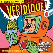Veridique ! T.4
