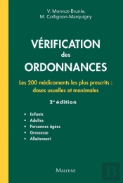 Vérification Des Ordonnances : Les 200 Médicaments Les Plus Prescrits : Doses Usuelles Et Maximales (2e Édition)