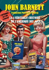 Veritable Histoire De Amerique Sixties - Elvis Marilyn Jfk Castro Le Pr