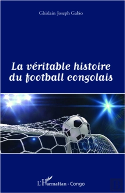 Bertrand.pt - Veritable Histoire Du Football Congolais
