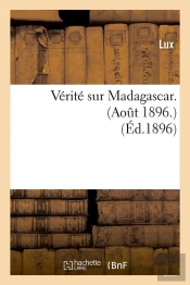 Verite Sur Madagascar Edition 1896