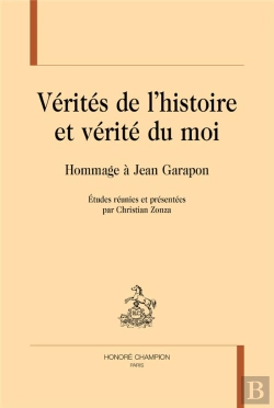 Bertrand.pt - Vérités De L'Histoire Et Vérité Du Moi ; Hommage À Jean Garapon