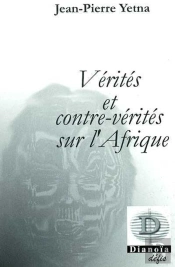 Verites Et Contre Verites Sur L'Afrique