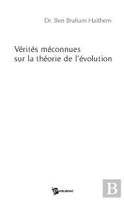 Vérités Méconnues Sur La Théorie De L'Évolution