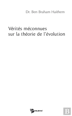 Bertrand.pt - Vérités Méconnues Sur La Théorie De L'Évolution