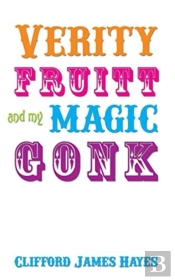Verity Fruitt And My Magic Gonk