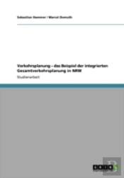 Verkehrsplanung Aã¢Â€Šâ¬'  Das Beispiel Der Integrierten Gesamtverkehrsplanung In Nrw