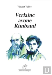 Verlaine Avoue Rimbaud