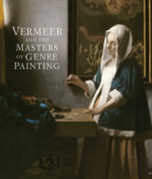 Vermeer And The Masters Of Genre Painting