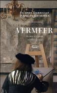 Vermeer ; Le Jour Et L'Heure