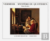 Vermeer ; Mystère Du Quotidien