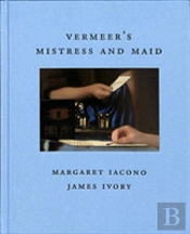 Vermeer'S Mistress And Maid