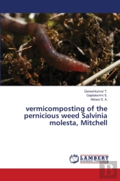 Vermicomposting Of The Pernicious Weed Salvinia Molesta, Mitchell