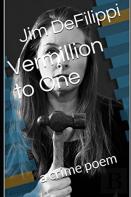 Vermillion To One