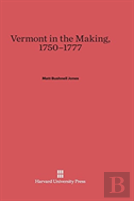 Vermont In The Making, 1750-1777
