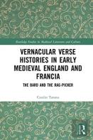 Vernacular Verse Histories In Early Medieval England And Francia