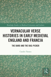 Vernacular Verse Histories In Early Medieval England And Francia