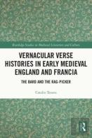 Vernacular Verse Histories In Early Medieval England And Francia