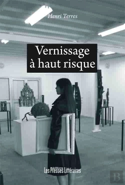 Bertrand.pt - Vernissage À Haut Risque