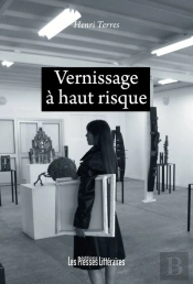 Vernissage À Haut Risque