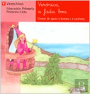 Veronica A Fada Boa. Lecturas. Primeiro Ciclo.