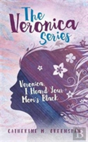Veronica, I Heard Your Mom'S Black