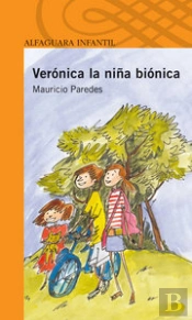 Veronica La Niña Bionica.