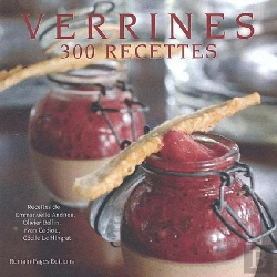 Bertrand.pt - Verrines ; 300 Recettes