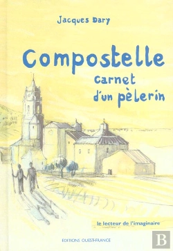 Bertrand.pt - Vers Compostelle ; Carnet D'Un Pelerin