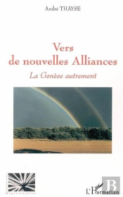 Vers De Nouvelles Alliances ; La Genese Autrement