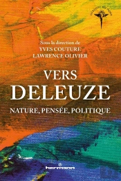 Vers Deleuze ; Nature, Pensée, Politique