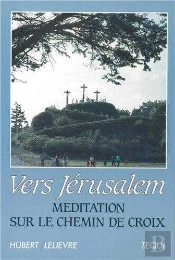 Vers Jérusalem Chemin De Croix