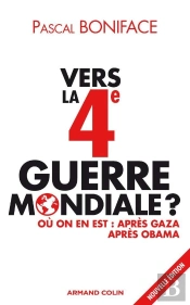 Vers La 4ème Guerre Mondiale ? (2e Édition)