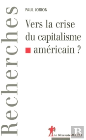 Vers La Crise Du Capitalisme Américain ?
