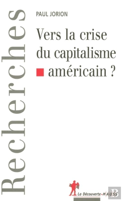 Bertrand.pt - Vers La Crise Du Capitalisme Américain ?
