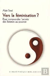 Vers La Féminisation ? Pour Comprendre L'Arrivée Des Femmes Au Pouvoir