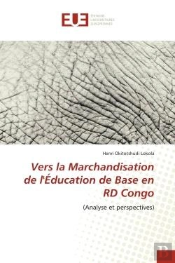 Bertrand.pt - Vers La Marchandisation De L'Education De Base En Rd Congo - (Analyse Et Perspectives)