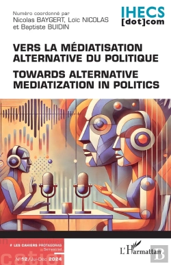 Bertrand.pt - Vers La Médiatisation Alternative Du Politique : Towards Alternative Mediatization In Politics