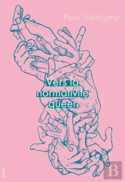 Vers La Normativité Queer