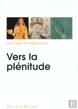 Bertrand.pt - Vers La Plénitude : En Quête D'Une Spiritualité Intégrale