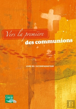 Bertrand.pt - Vers La Premiere Des Communions - Livre De L'Accompagnateur