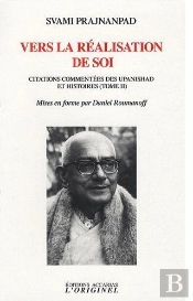Vers La Réalisation De Soi (Tome 2) : Citations Commentées Des Upanishad Et Histoires