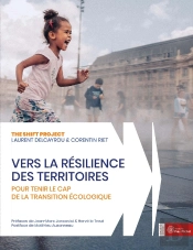 Vers La Résilience Des Territoires : Pour Tenir Le Cap De La Transition Écologique