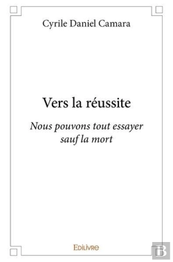 Bertrand.pt - Vers La Reussite - Nous Pouvons Tout Essayer Sauf La Mort